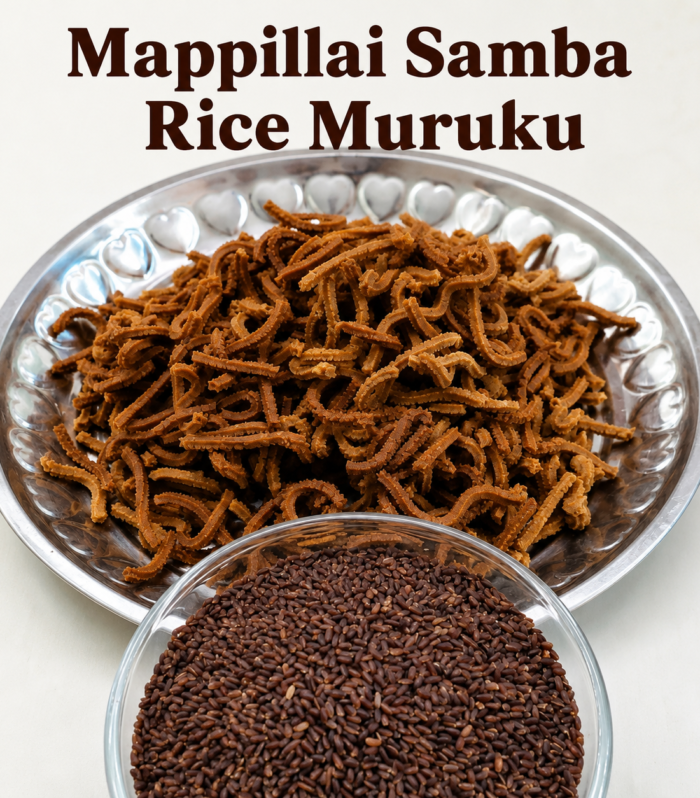 Mappillai Samba Rice Murukku